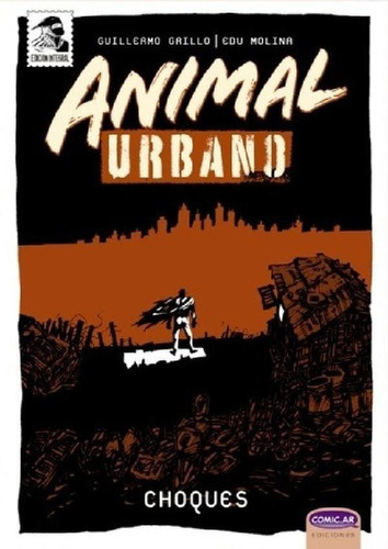 Libro - Animal Urbano Vol 2 Choques - Grillo, Molina