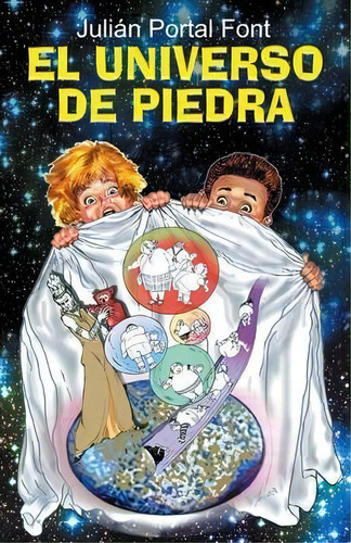 El Universo De Piedra, De Julian Portal. Editorial Palibrio, Tapa Blanda En Español
