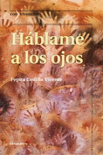 Hãâ¡blame A Los Ojos, De Cedillo Vicente, Pepita. Editorial Octaedro, S.l., Tapa Blanda En Español