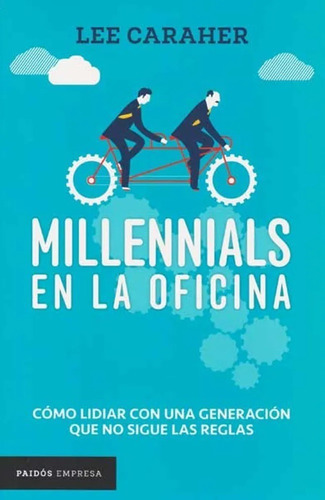 Millennials En La Oficina - Caraher Lee