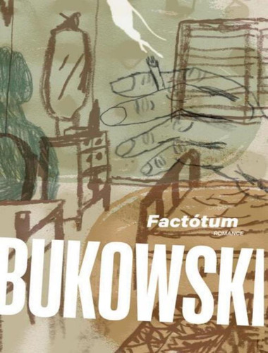 Factótum, de Bukowski, Charles. Editora Harper Collins (BR), capa mole, edição 1 em português, 2023