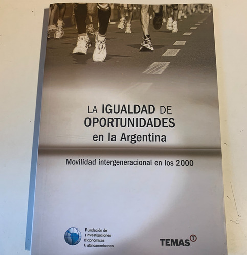 La Igualdad De Oportunidades En La Argentina Fiel