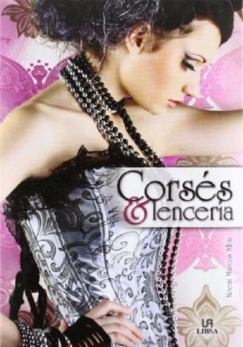 Libro - Corses Y Lenceria (cartone) - Marcos Alba Noemi (pa