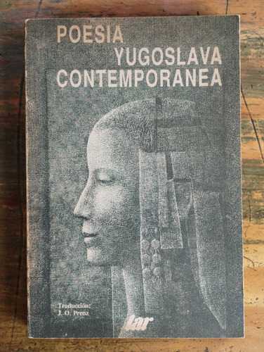 Poesía Yugoslava Contemporánea Por Juan Octavio Prenz - Lar