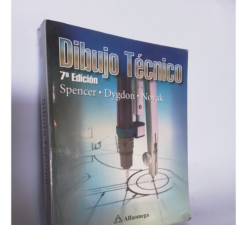 Dibujo Tecnico  7 Ed Spencer Ed Alfaomega