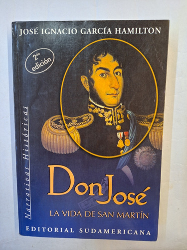Don Jose De San Martin. Garcia Hamilton