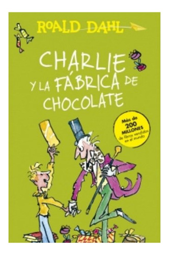 Charlie Y La Fabrica De Chocolate - Blake, Dahl