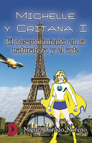 Libro Michelle Y Critana I - El Descubrimiento En La Natural