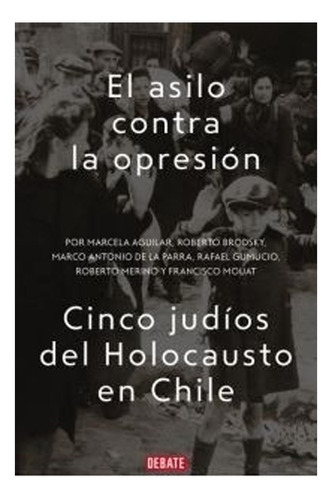 Libro El Asilo Contra La Opresión