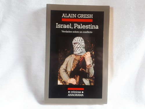 Israel Palestina Alain Gresh Ed Anagrama