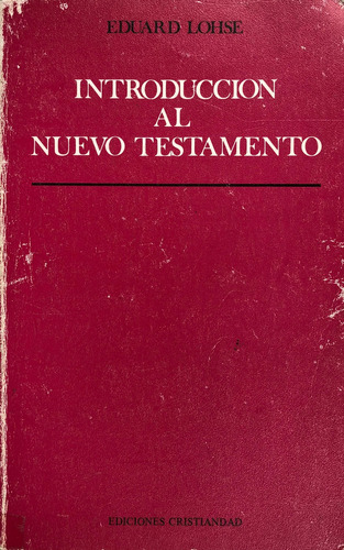 Introducción Al  Nuevo Testamento. Eduard Lohse