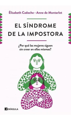 Libro: El Síndrome De La Impostora. Vv.aa.. Peninsula