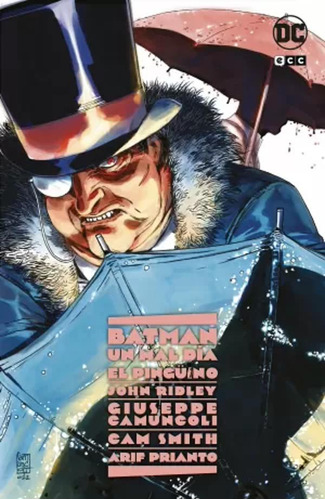 Batman: Un Mal Día - El Pingüino - Ridley, John  - *
