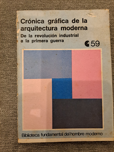 Crónica Gráfica De La Arquitectura Moderna 