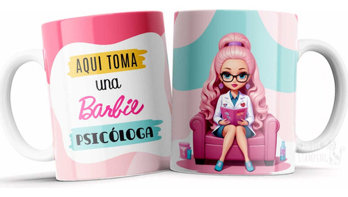 Taza Personalizada Aquí Toma Barbie Psicóloga Ideal Regalo