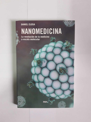 La Nanomedicina / La Revolución De La Medicina