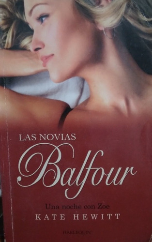 Las Novias Balfour: Una Noche Con Zoe-kate Hewitt