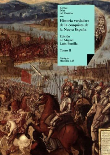 Historia Verdadera De La Conquista De La Nueva España Ii: 12