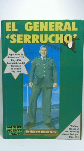 El General Serrucho - Manuel Vicente Peña - Conflicto 