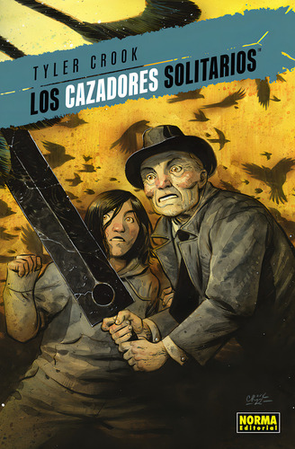 Los Cazadores Solitarios 01, De Tyler Crook. Editorial Norma Editorial, S.a., Tapa Dura En Español