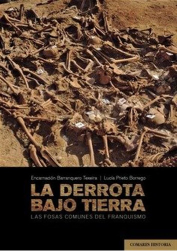 Derrota Bajo Tierra,la - Barranquero Texeira,encarnacion