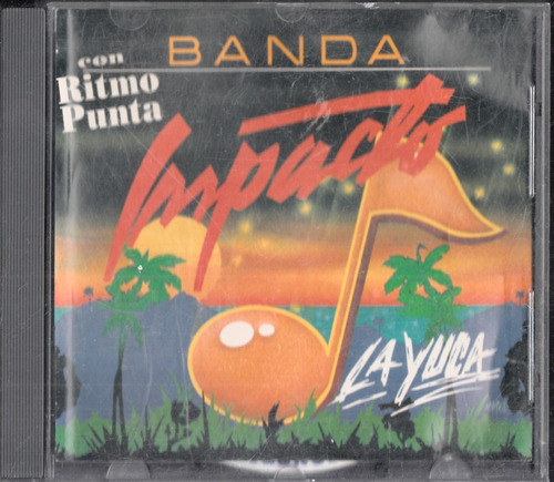 Banda Impacto. La Yuca. Cd Original Usado  Qqb. Be.