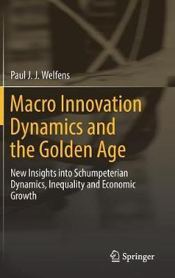 Libro Macro Innovation Dynamics And The Golden Age - Paul...