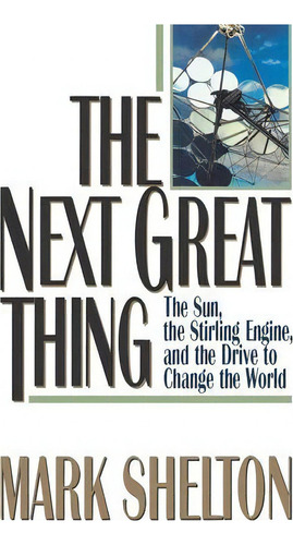 The Next Great Thing, De Mark L. Shelton. Editorial Ww Norton Co, Tapa Blanda En Inglés