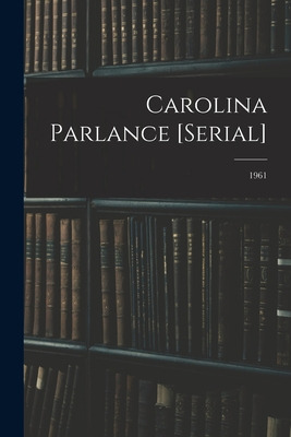 Libro Carolina Parlance [serial]; 1961 - Anonymous