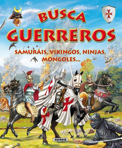 Busca los guerreros, de Trujillo, Eduardo. Editorial Susaeta, tapa dura en español