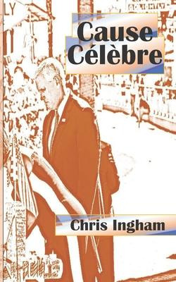 Libro Cause Celebre - Chris James Ingham