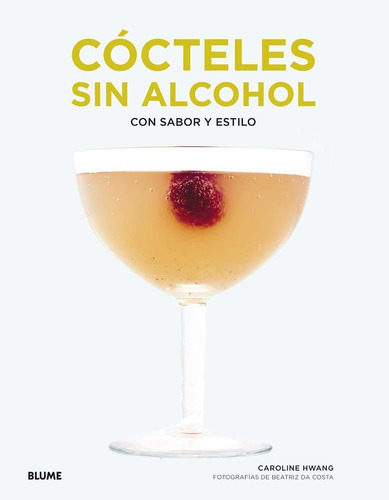 Libro Cocteles Sin Alcohol De Caroline K. Hwang