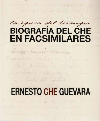 Biografia Del Che En Facsimilares, De Ernesto Guevara. Editorial Ocean Sur, Tapa Blanda, Edición 1 En Español