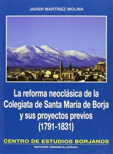Libro La Reforma Neoclã¡sica De La Colegiata De Santa Mar...