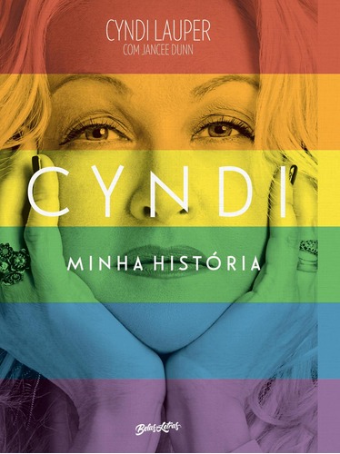 Cyndi Lauper: Minha história, de Lauper, Cyndi. Editora Belas-Letras Ltda., capa mole em português, 2019