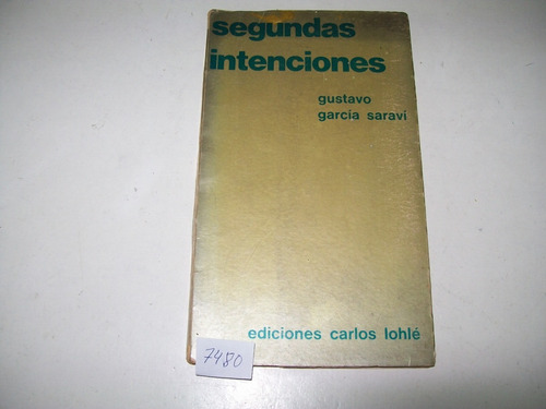 Segundas Intenciones · Gustavo García Saravi