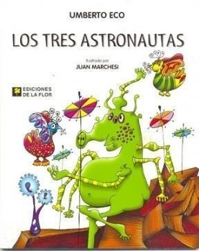 Los Tres Astronautas - Eco Umberto (libro) - Nuevo