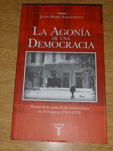 La Agonia De Una Democracia