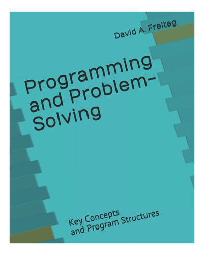 Libro: Programación Y Resolución De Problemas: Conceptos Cla