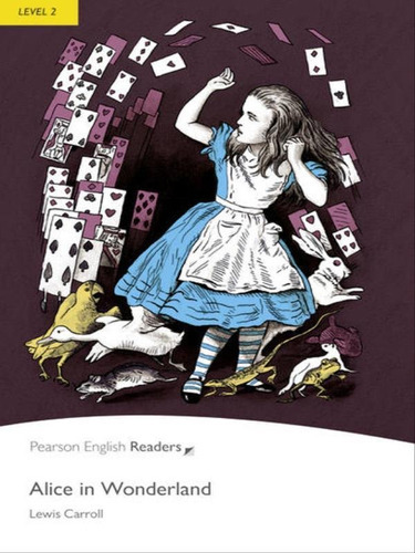 Alice In Wonderland - Level 2 - With Cd Mp3 - Pearson Englis, De Carroll, Lewis. Editora Pearson Education Do Brasil, Capa Mole, Edição 1ª Edição - 2011 Em Inglês