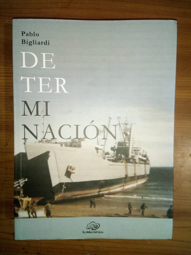 Libro Determinación Pablo Bigliardi