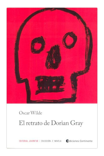 El Retrato De Dorian Grey - Oscar Wilde - Continente