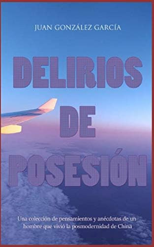 Libro: Delirios De Posesión (spanish Edition)