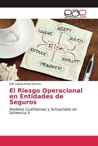 Libro: El Riesgo Operacional En Entidades De Seguros: Y En