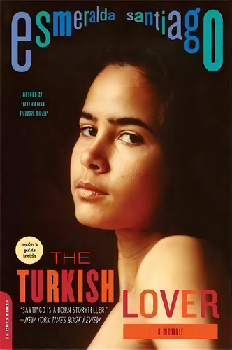 The Turkish Lover, De Esmeralda Santiago. Editorial Ingram Publisher Services Us, Tapa Blanda En Inglés