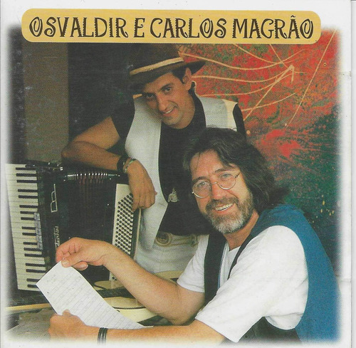 Cd - Oswaldir &amp; Carlos Magrão - Herança Nativa