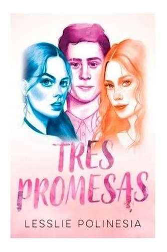 Libro Tres Promesas De Lesslie Polinesia