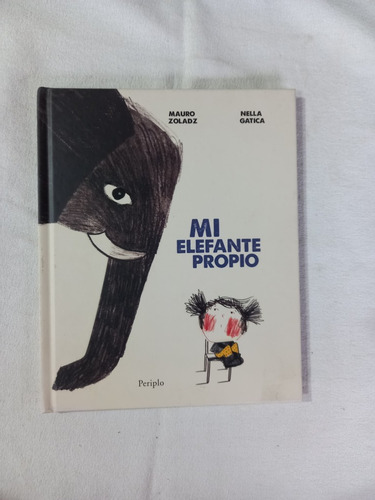 Mi Elefante Propio - Mauro Zoladz - Nella Gatica