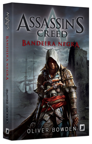 Livro Assassin's Creed De Oliver Bowden Bandeira Negra , Capa Mole 2013 Em Português Editorial Galera