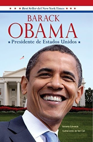 Barack Obama Presidente De Estados Unidos - Roberta, De Roberta Edwa. Editorial Santillana Usa En Español